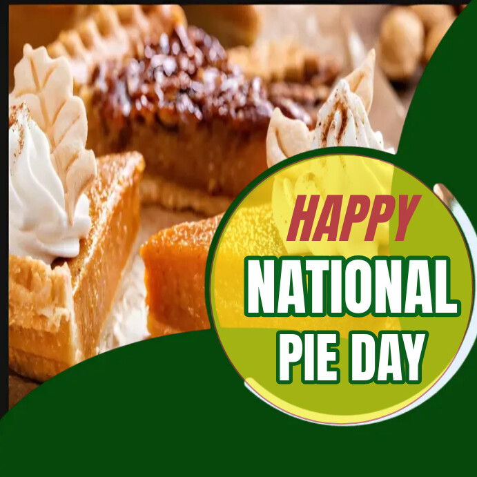 National Pie Day Flyer Template PosterMyWall National pie day flyer template postermywall