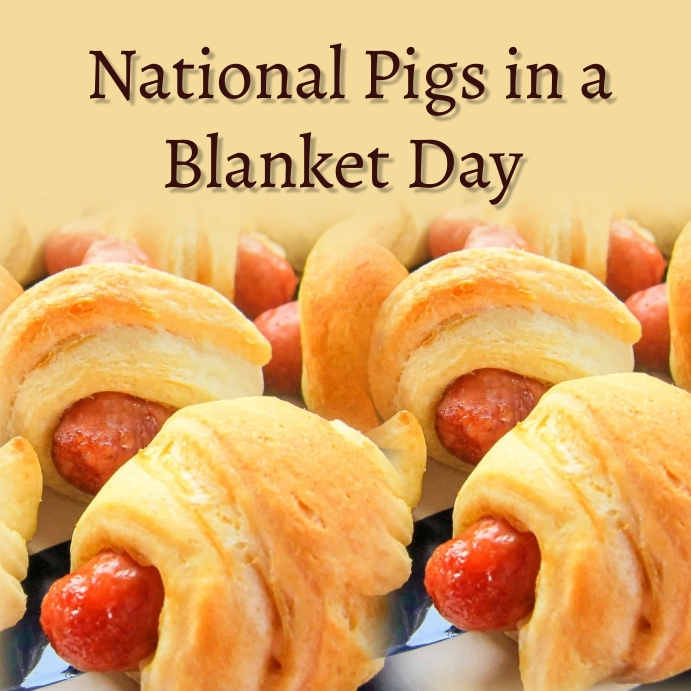 National Pigs In A Blanket Day 2025