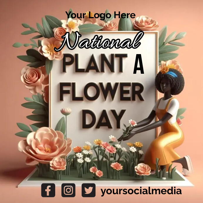 National Plant A Flower Day Template | PosterMyWall