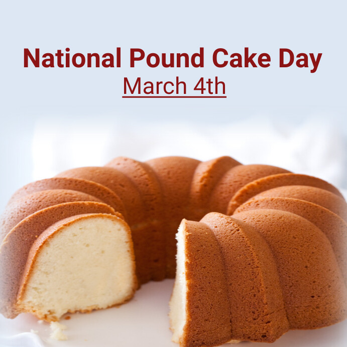 Copy of national pound cake day PosterMyWall