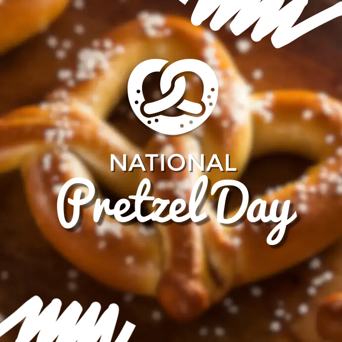 National Pretzel Day Template PosterMyWall National Pretzel Day Template PosterMyWall