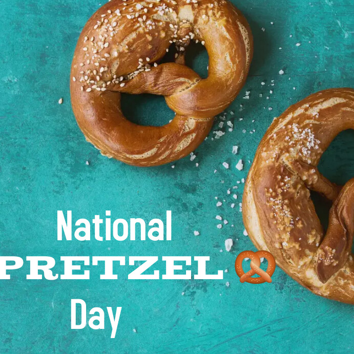 National pretzel day template PosterMyWall National pretzel day template PosterMyWall