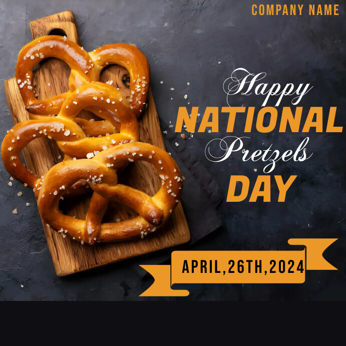 National pretzels day poster Template PosterMyWall National pretzels day poster Template PosterMyWall