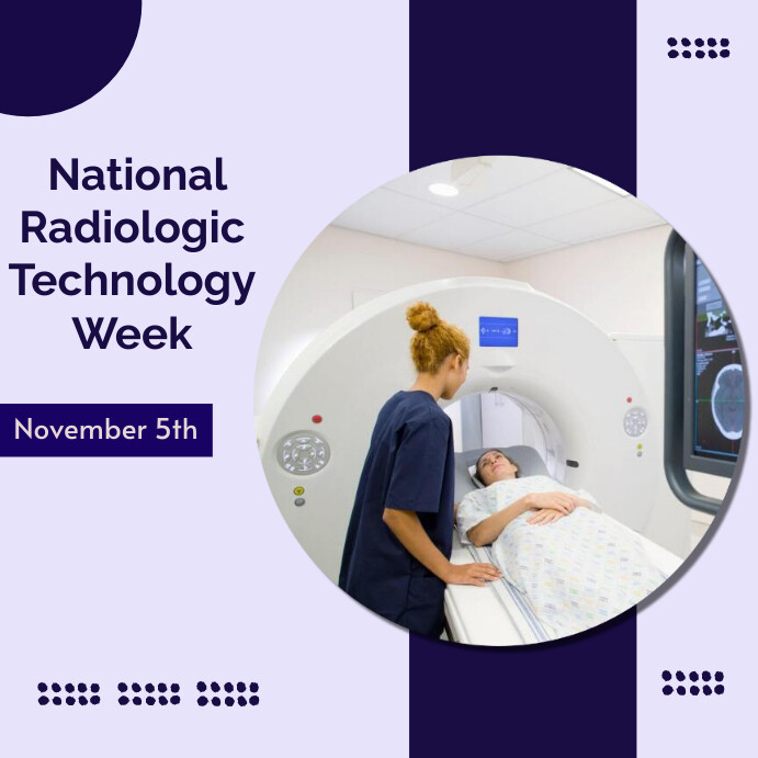 Radiation Tech Week national radiologic technology week Template | PosterMyWall