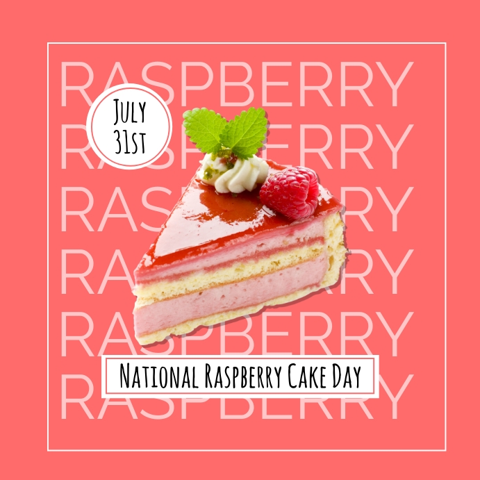Plantilla de National Raspberry Cake Day | PosterMyWall