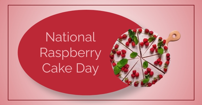 National Raspberry Cake Day Facebook Shared Image template