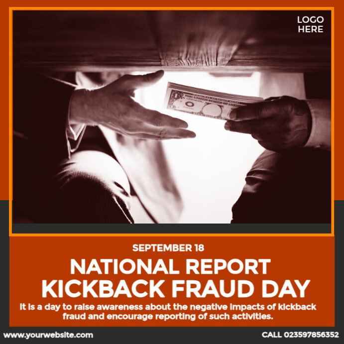 Plantilla de National Report Kickback Fraud Day | PosterMyWall