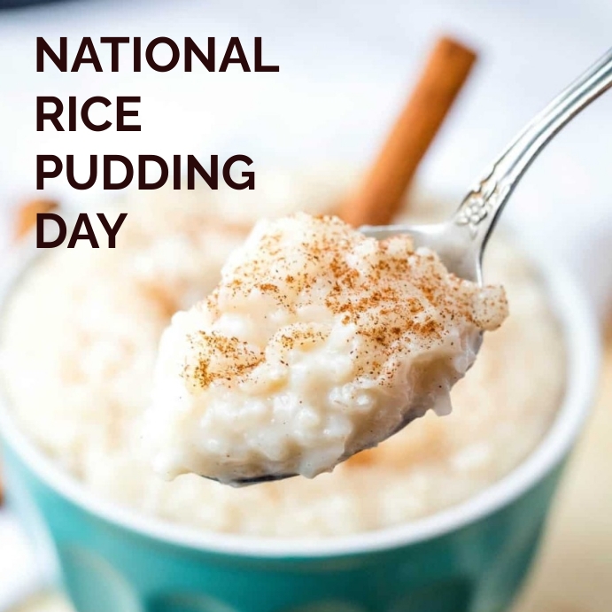 NATIONAL RICE PUDDING DAY Template | PosterMyWall