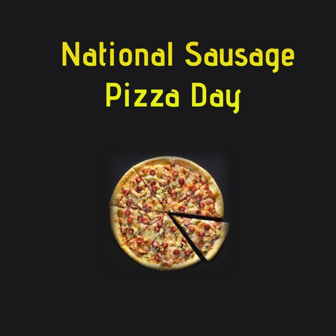 National Sausage Pizza Day 2025 Drusy Kristin