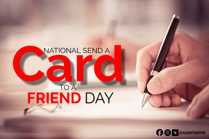 NATIONAL SEND A CARD TO A FRIEND DAY DESIGN Template | PosterMyWall