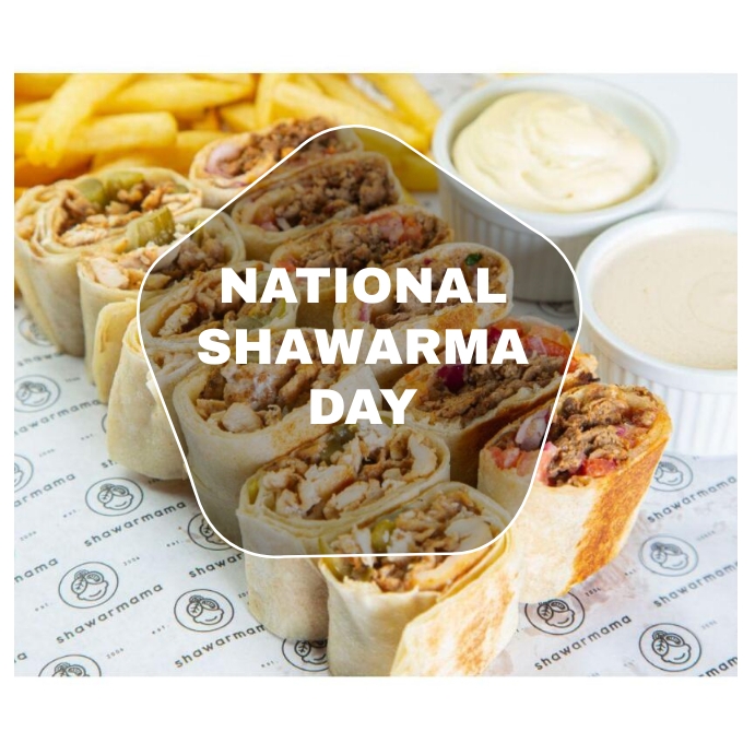 Copy of National Shawarma Day PosterMyWall