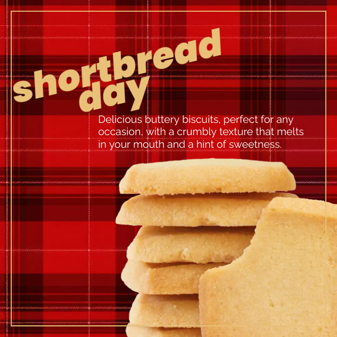 National Shortbread Day Instagram Post Template | PosterMyWall