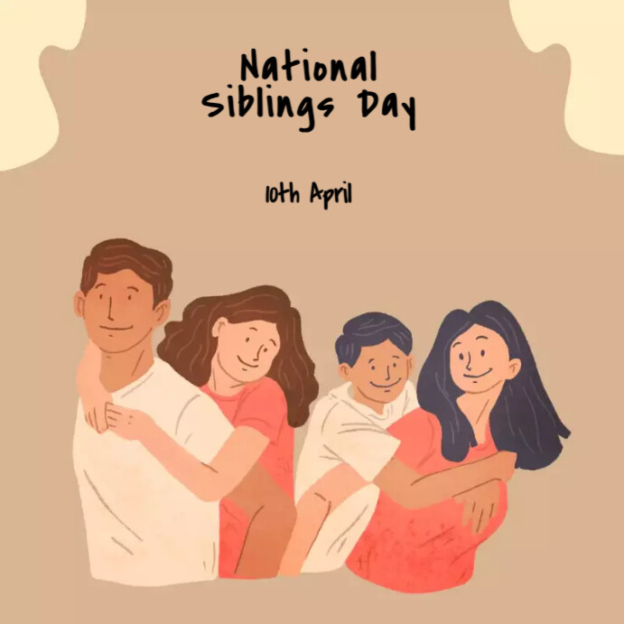 NATIONAL SIBLINGS DAY Template | PosterMyWall