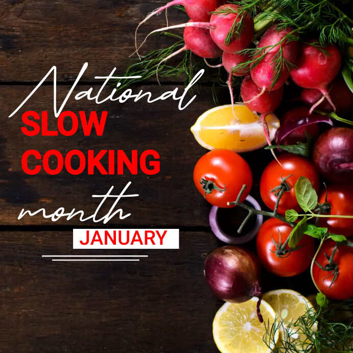 Copy of National Slow Cooking month Instagram post | PosterMyWall