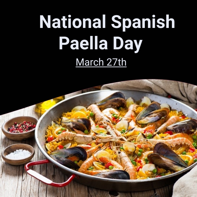 National Spanish Paella Day Template PosterMyWall
