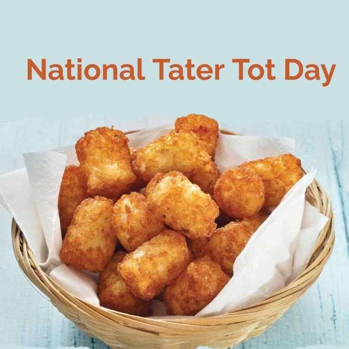 National Tater Tot Day 2025