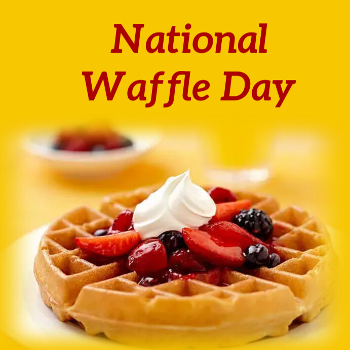 national waffle day Template PosterMyWall