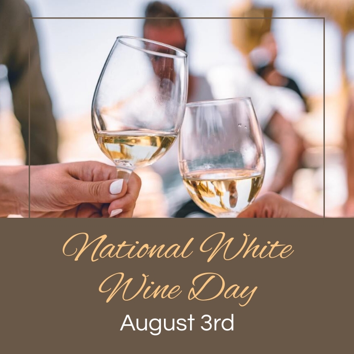 Copy of National White Wine Day PosterMyWall