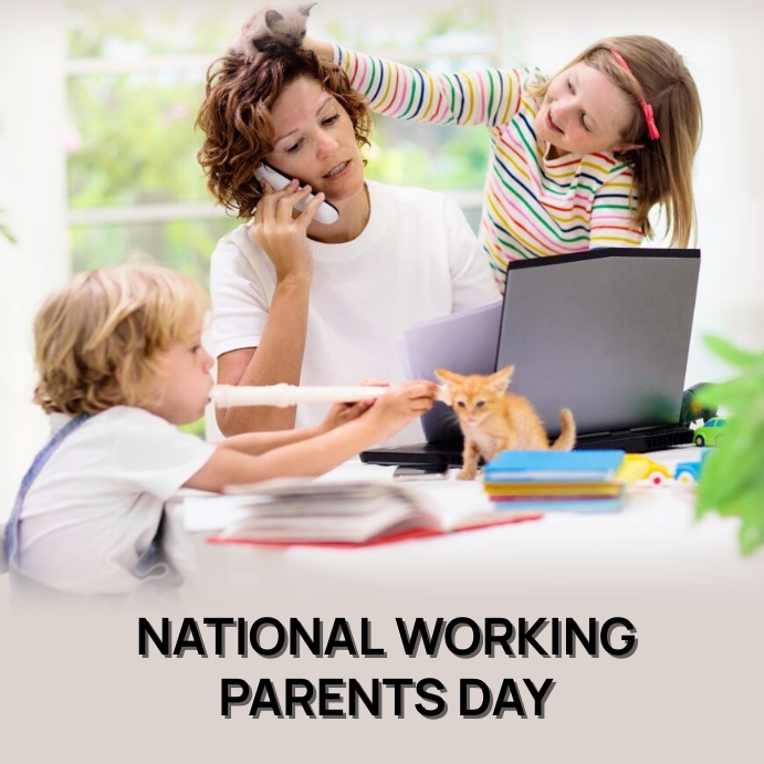 National Working Parents Day 2025