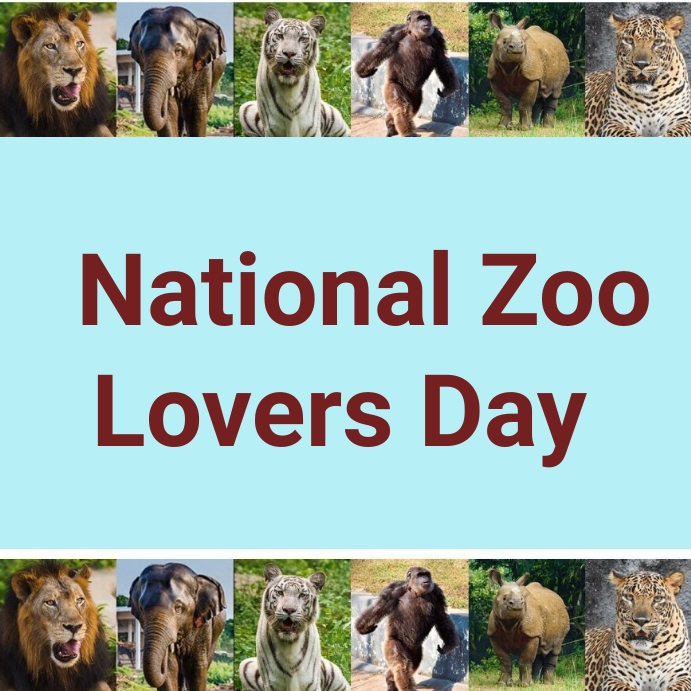national zoo lovers day Template PosterMyWall Zoo Lovers Day 2025
