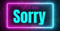 Neon We Are Sorry Facebook Shared Image delt Facebook-billede template