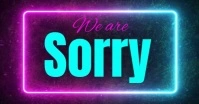 Neon We Are Sorry Facebook Shared Image template