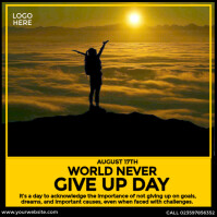 Never Give Up Day Publicación de Instagram template