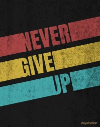Never Give Up inspirational poster wallboard Plakat/tablica ścienna template