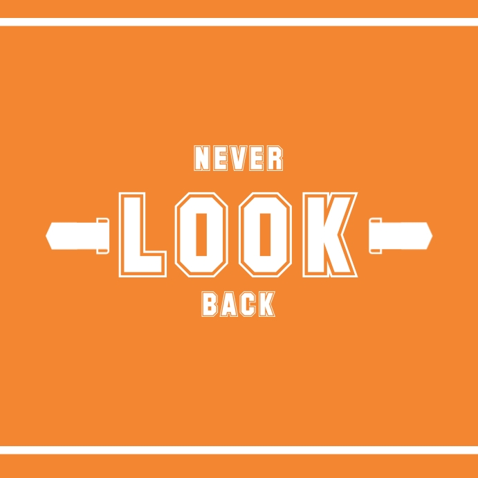 Never Look Back Instagram Post template
