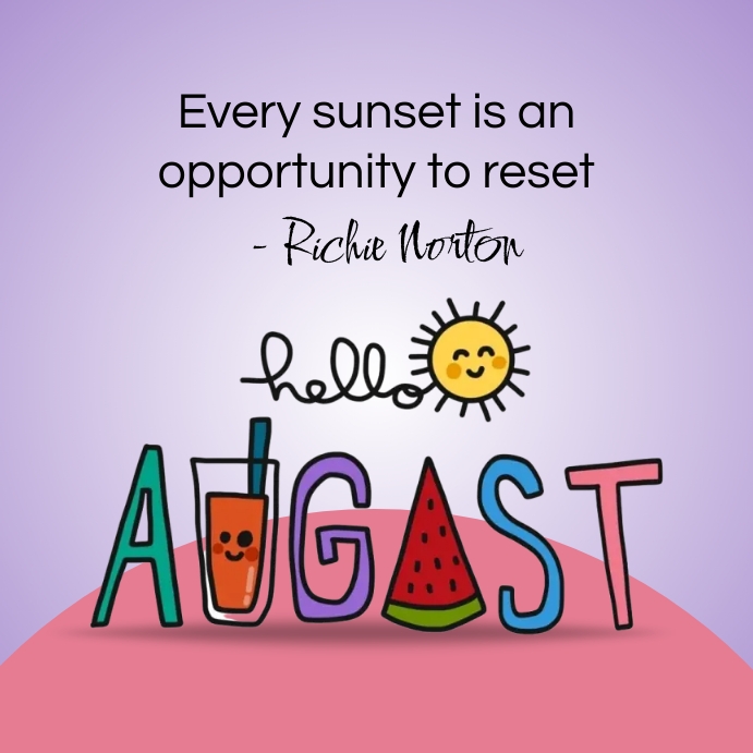 Month Of August Quotes Month of august quotes