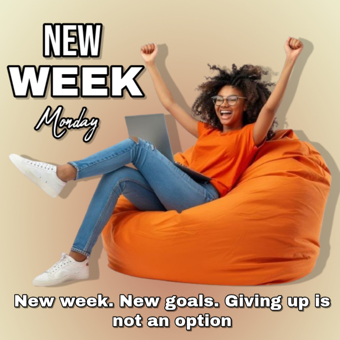 New Week Motivation Social Media Post Template | PosterMyWall