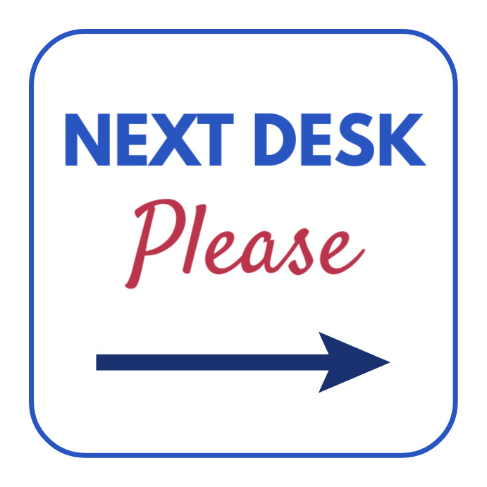 Next desk please directions sign Template | PosterMyWall