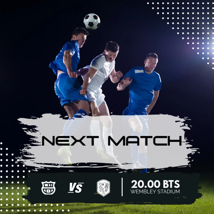 Next Match Soccer Template | PosterMyWall