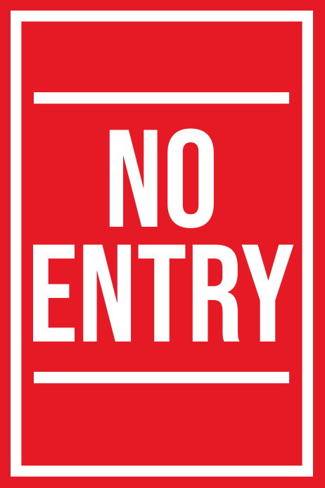 No Entry Sign Board Template | PosterMyWall