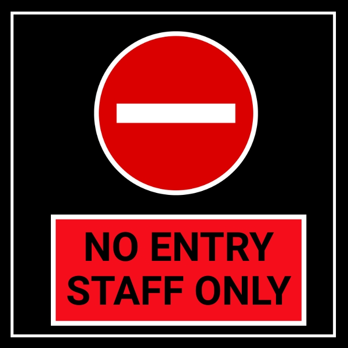 Only Manager Entry Sign No entry staff only Template | PosterMyWall