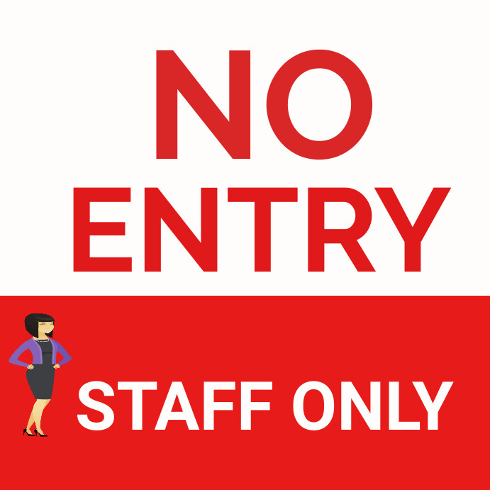 No Entry Staff Only Template PosterMyWall