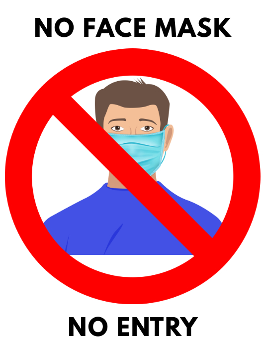 NO FACE MASK NO ENTRY Template | PosterMyWall