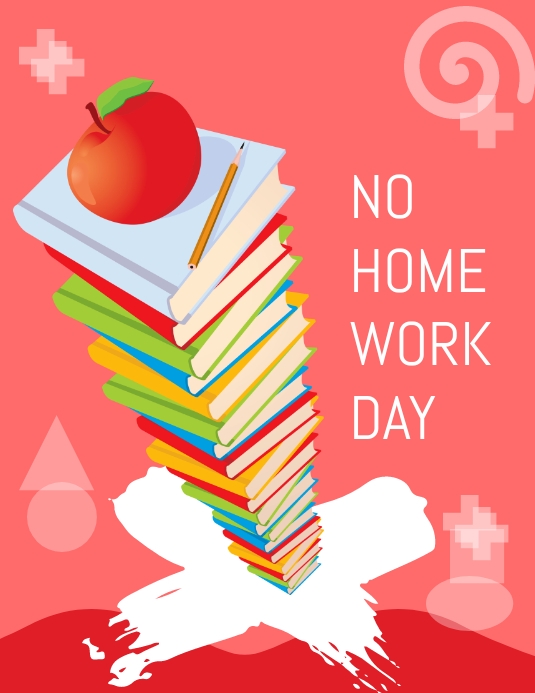 No Homework Day Flyer Template | PosterMyWall