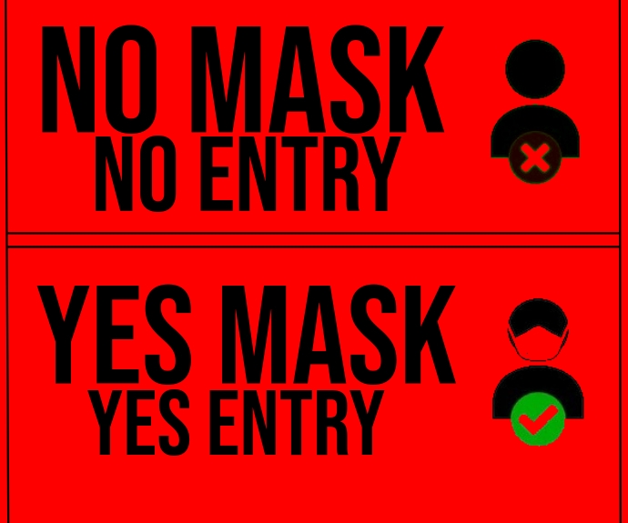 Mask Yes NO MASK OR YES MASK TEMPLATE | PosterMyWall