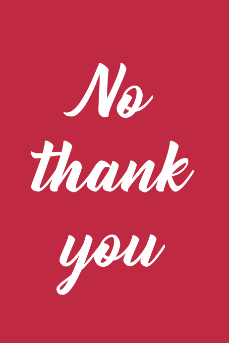 Copy Of No Thank You Postermywall Copy Of No Thank You Postermywall