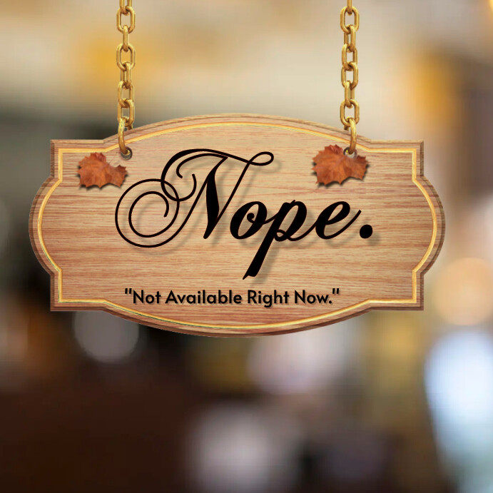 Nope & Yep Sign Work wood and 3d acrylic lett Template | PosterMyWall