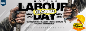Notice: Closed on Labour Day – In Honor of the Hands That Built This World Facebook-coverfoto template