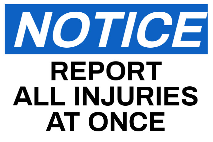 Report Injuries Sticker Notice Report Injuries Sign Template | PosterMyWall