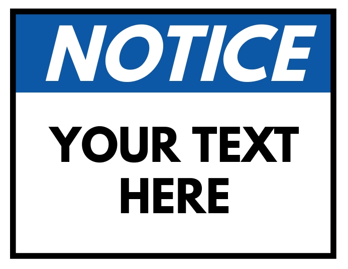 Copy of Notice Sign Custom Text | PosterMyWall