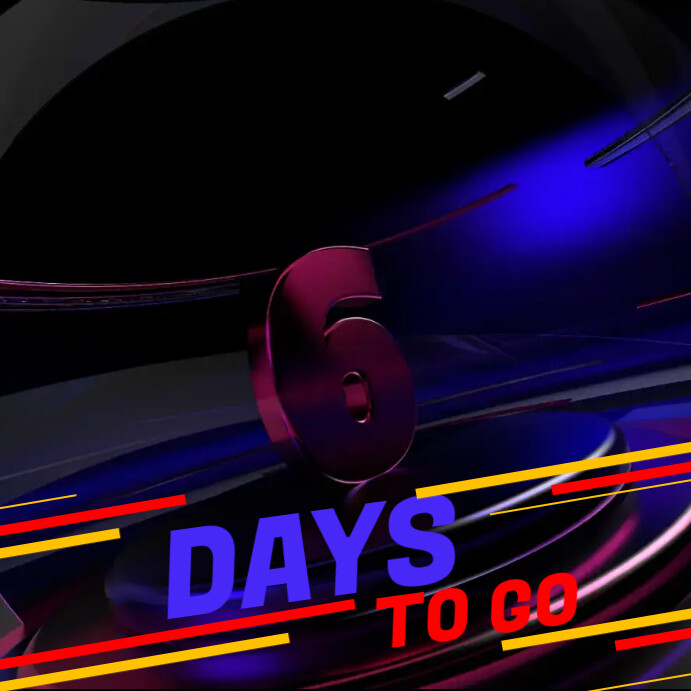 Copy of Number of 6 days To go | PosterMyWall