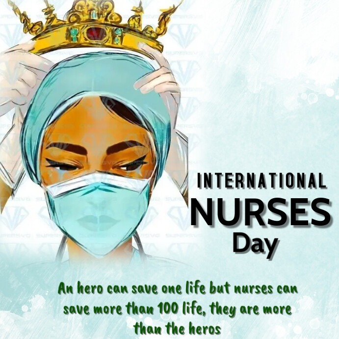 Copy of nurse day, international nurse day PosterMyWall