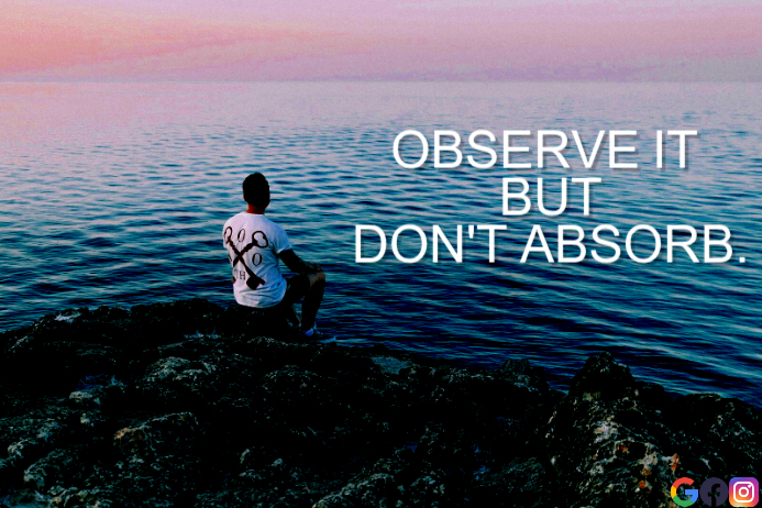 OBSERVE AND ABSORB QUOTE TEMPLATE | PosterMyWall