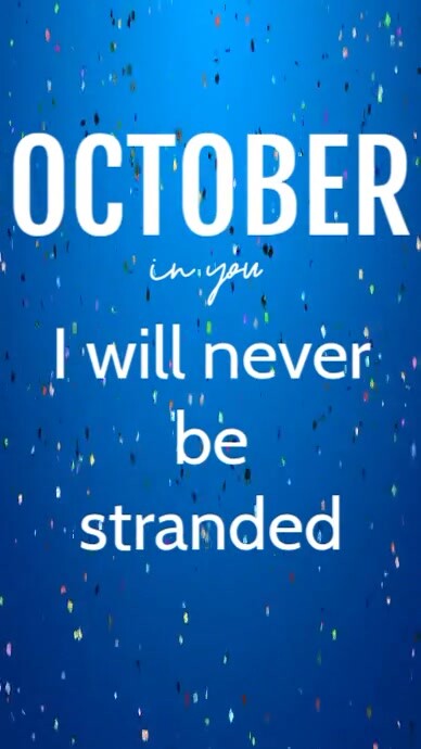 October, in you, I will never be stranded Instagram Story template