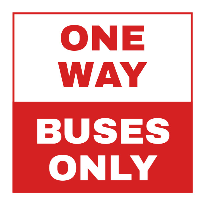 Plantilla de One way traffic buses only parking lot sign signage ...