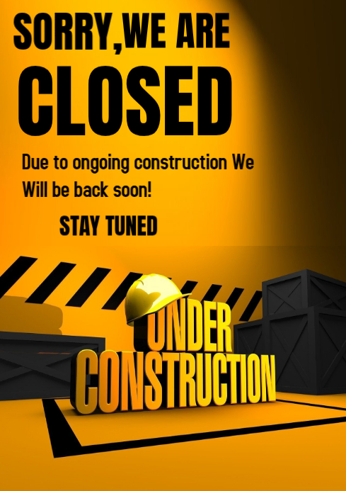 Closed For Construction A4 Template | PosterMyWall